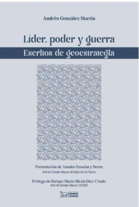 LIDER, PODER Y GUERRA. ESCRITOS SOBRE LA GEOSTRATEGIA