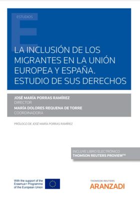 La inclusión de los migrantes en la Unión Europea y España. Estudio de sus derec