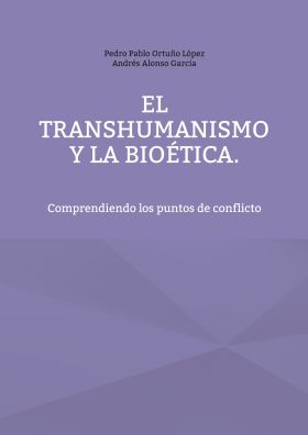 El Transhumanismo y la Bioética