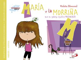 MARIA Y LA MORRIÑA (QUE EN GALLEGO SIGNIFICA MELAN