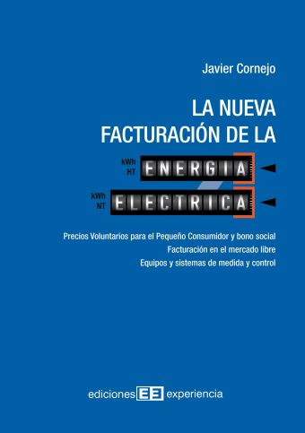 LA NUEVA FACTURACIÓN DE LA ENERGÍA ELÉCTRICA