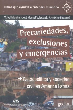 PRECARIEDADES, EXCLUSIONES Y EMERGENCIAS