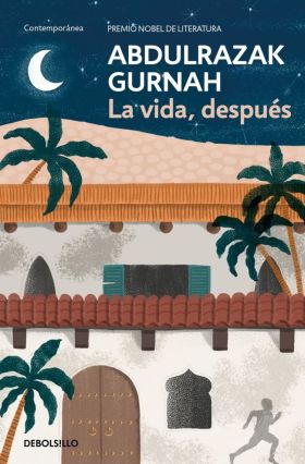 VIDA, DESPUES, LA. PREMIO NOBEL DE LITERATURA 2021