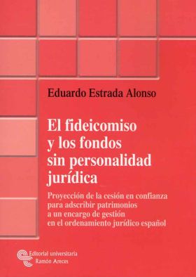 El fideicomiso y los fondos sin personalidad jurídica