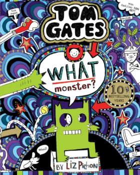 TOM GATES WHAT MONSTER