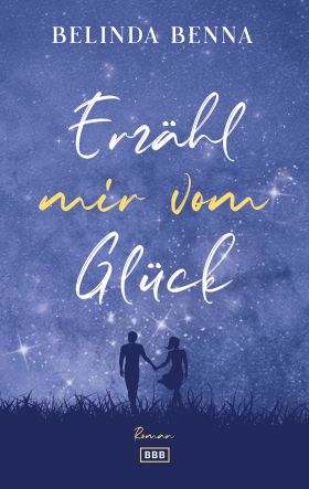 ERZÄHL MIR VOM GLÜCK