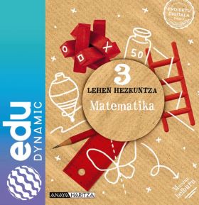 Matematika 3. Lehen Hezkuntza. Edudynamic