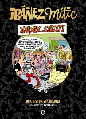 IBAÑEZ MITIC 1 - HAIXIX... SALUT!