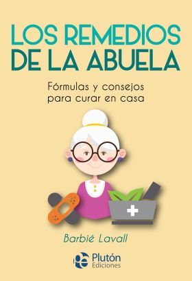 REMEDIOS DE LA ABUELA. LOS