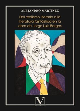 Del realismo literario a la literatura fantástica en la obra de Jorge Luis Borge