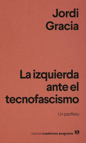 IZQUIERDA ANTE EL TECNOFASCISMO, LA