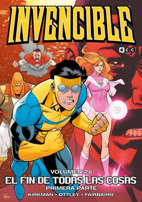Invencible vol. 26: El fin de todas las cosas  Primera parte