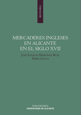 MERCADERES INGLESES EN ALICANTE EN EL SIGLO XVII