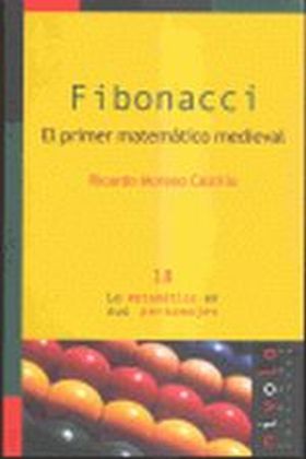 FIBONACCI. PRIMER MATEMATICO MEDIEVAL