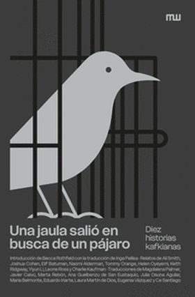 UNA JAULA SALIÓ EN BUSCA DE UN PÁJARO