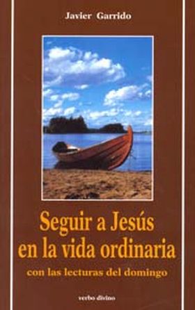 SEGUIR A JESUS EN LA VIDA ORDINARIA