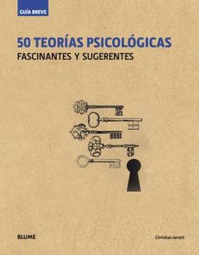 50 TEORIAS PSICOLOGICAS FASCINANTES SUGERENTES