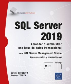 SQL SERVER 2019 - APRENDER A ADMINISTRAR UNA BASE 