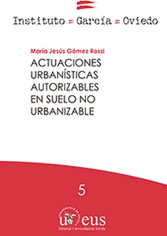 Actuaciones urbanísticas autorizables en suelo no urbanizable