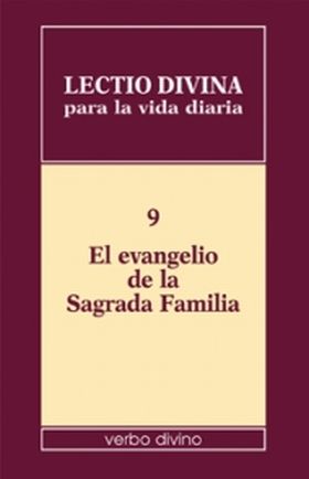 Lectio divina para la vida diaria: El evangelio de la Sagrada Familia