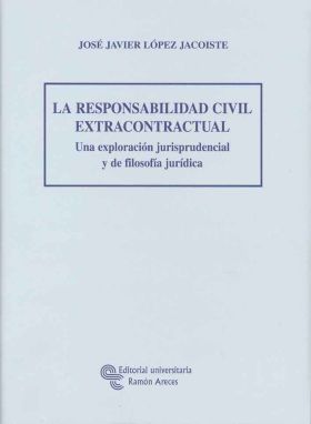 La responsabilidad civil extracontractual