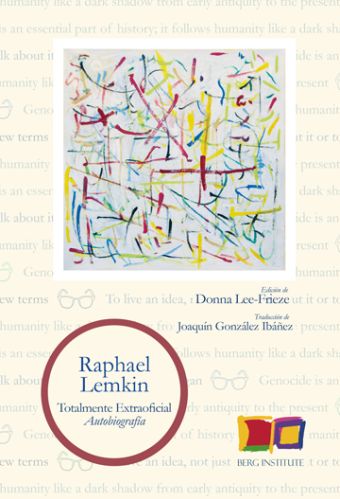 RAPHAEL LEMKIN TOTALMENTE EXTRAOFICIAL AUTOBIOGRAF