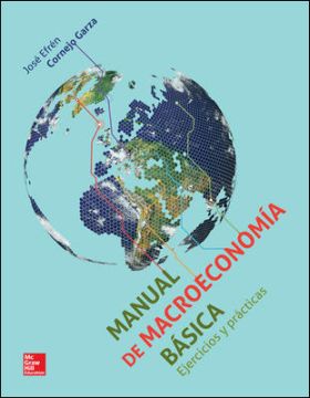 MANUAL DE MACROECONOMIA BASICA EJERCICIOS Y PRACTICAS