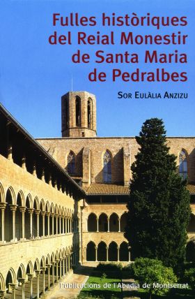 FULLES HISTORIQUES DEL REIAL MONESTIR DE SANTA MARIA DE PEDRALBES