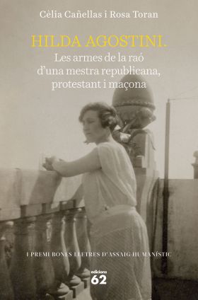 HILDA AGOSTINI: LES ARMES DE LA RAÓ DUNA MESTRA REPUBLICANA, PROTESTANT I MAÇON