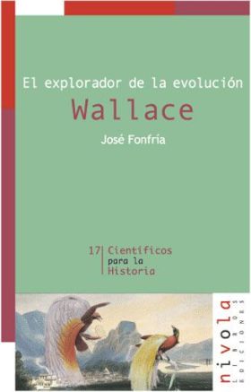 El explorador de la evolución. Wallace