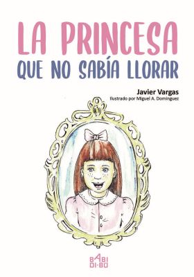 LA PRINCESA QUE NO SABIA LLORAR