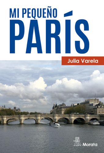 MI PEQUEÑO PARÍS. RUTAS DE UNA SOCIOLÓGA