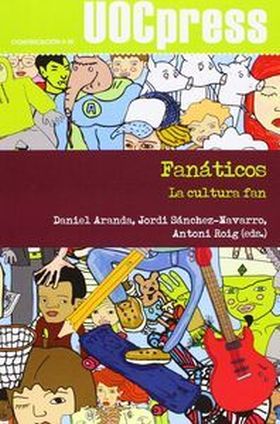 Fanáticos. La cultura fan