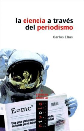 LA CIENCIA A TRAVES DEL PERIODISMO