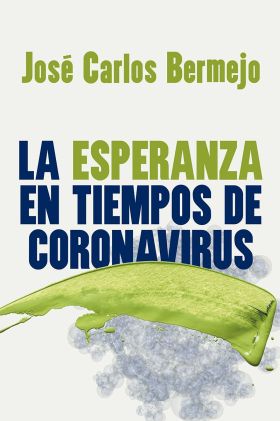 ESPERANZA EN TIEMPO DE CORONAVIRUS, LA