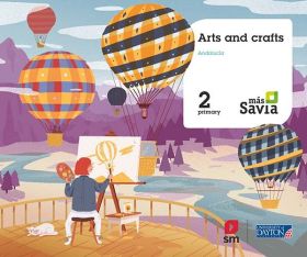 SD ALUMNO. ARTS AND CRAFTS. 2 PRIMARY. MAS SAVIA. ANDALUCÍA