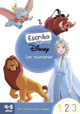 ESCRIBO CON DISNEY. LOS NUMEROS (APRENDO A ESCRIBIR CON DISNEY)