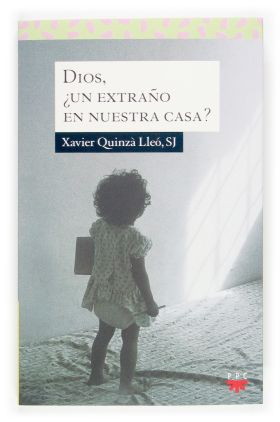 SA.140 DIOS,¿UN EXTRAÑO EN NUESTRA CASA?