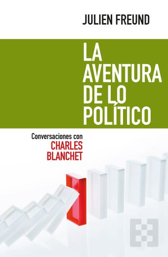 LA AVENTURA DE LO POLITICO (CONVERS.CON CHARLES BL