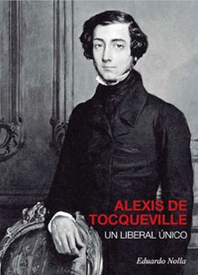 ALEXIS DE TOCQUEVILLE UN LIBERAL UNICO