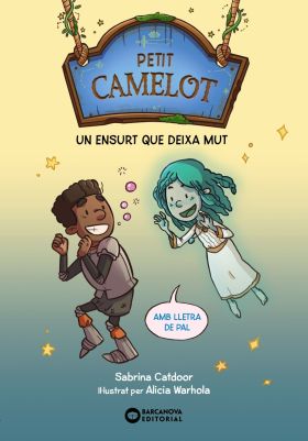 PETIT CAMELOT: UN ENSURT QUE DEIXA MUT