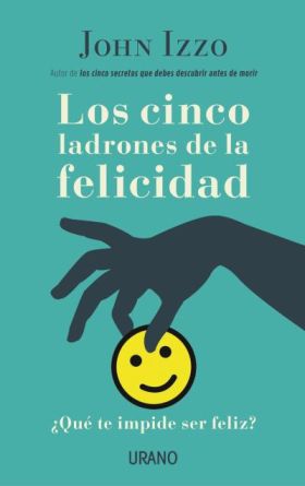 LOS CINCO LADRONES DE LA FELICIDAD