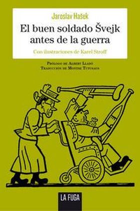 EL BUEN SOLDADO SVEJK ANTES DE LA GUERRA