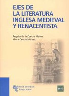 EJES DE LA LITERATURA INGLESA MEDIEVAL Y RENACENTI