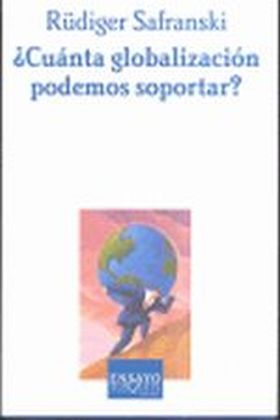 ¿CUÁNTA GLOBALIZACIÓN PODEMOS SOPORTAR?