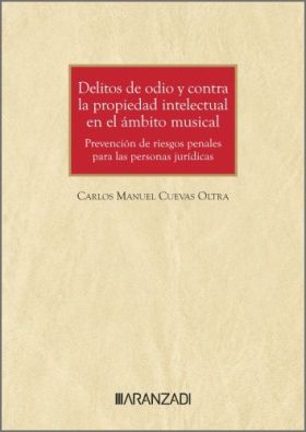DELITOS DE ODIO Y CONTRA LA PROPIEDAD INTELECTUAL EN EL AMBITO MUSICAL: PREVENCI