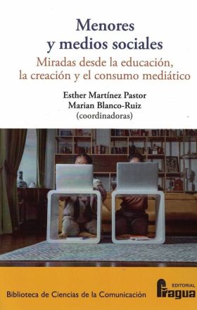 MENORES Y MEDIOS SOCIALES: MIRADAS DESDE LA EDUCACIÓN, LA CREACIÓ