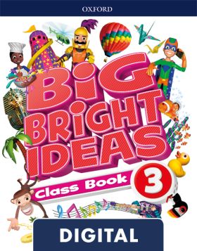 BIG BRIGHT IDEAS 3. DIGITAL CLASS BOOK