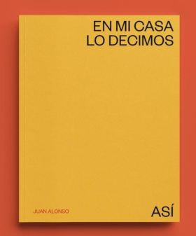 En mi casa lo decimos así