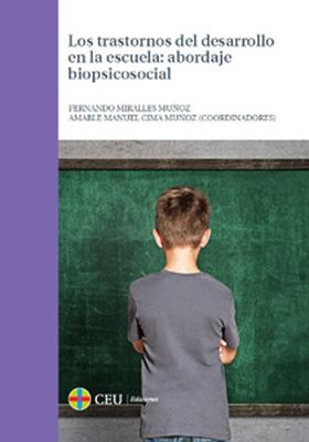 Los trastornos del desarrollo en la aula: abordaje biopsicosocial